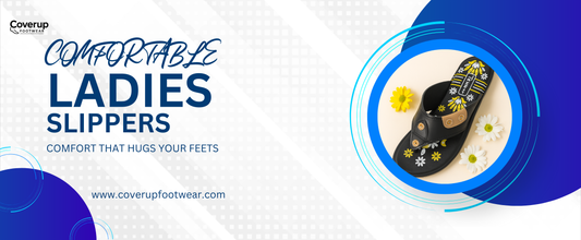 Why Ladies Slippers by Coverup Footwear Are the Perfect Blend of Comfort & Style
